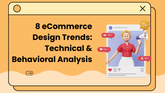 8 eCommerce Design Trends in 2026: Technical & Behavioral Analysis 1920
