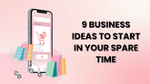 9 Part-Time Business Ideas to Start In Your Spare Time 1920