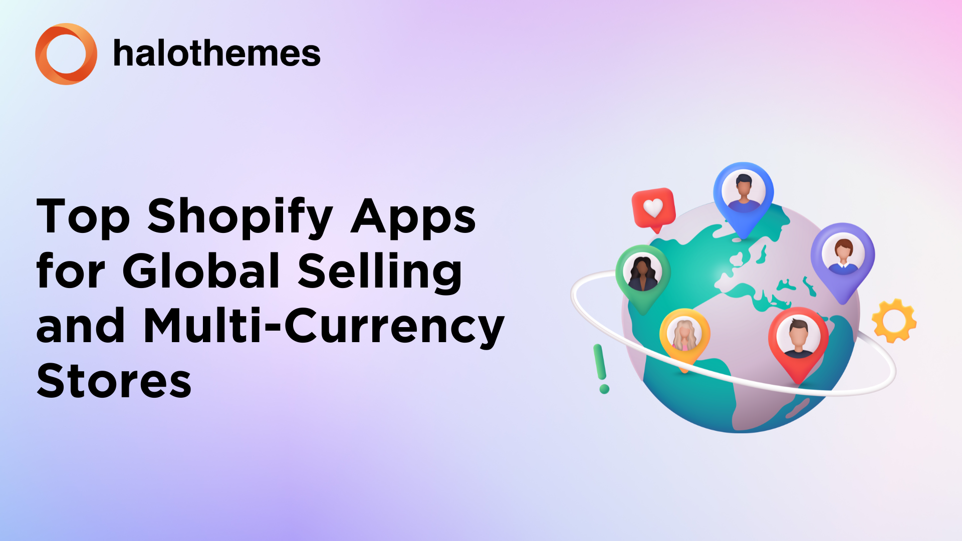 Top Shopify Apps for Global Selling and Multi-Currency Stores