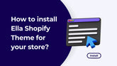 How to install Ella Shopify Theme for your store? 1920
