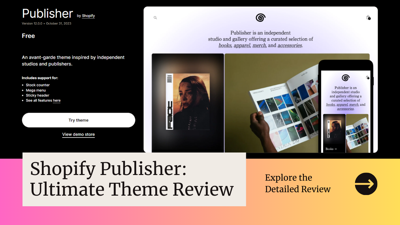 Maximize Your Online Store with Shopify's Publisher Theme: An In-depth Review