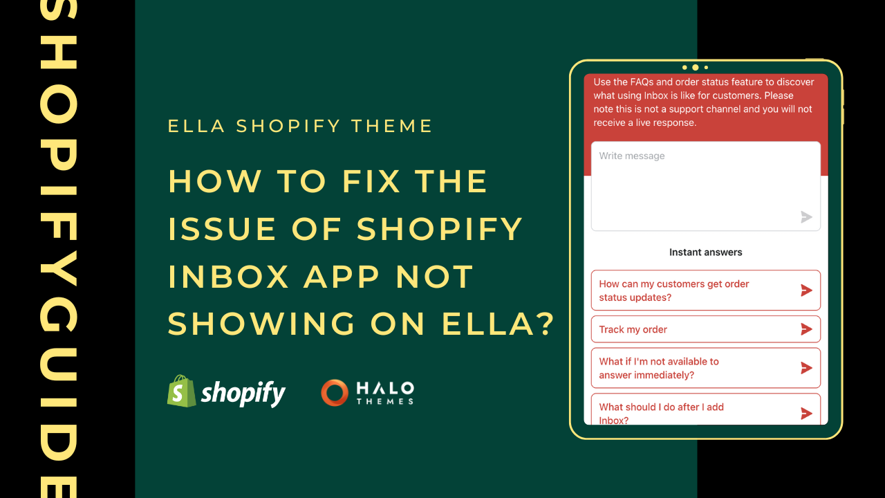 Troubleshooting Guide: Shopify Inbox App Not Showing on Ella Shopify Theme