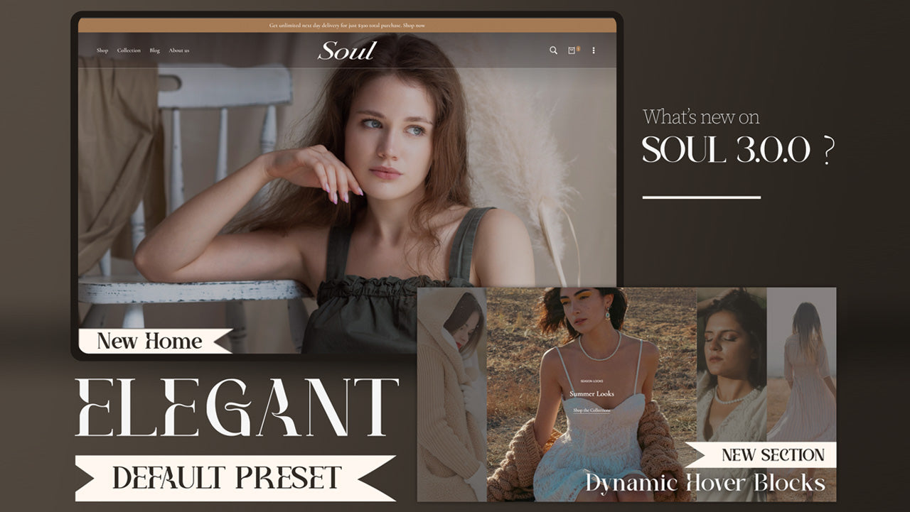 Shopify Soul Theme Version 3.0.0 – Meet the New Elegant Preset