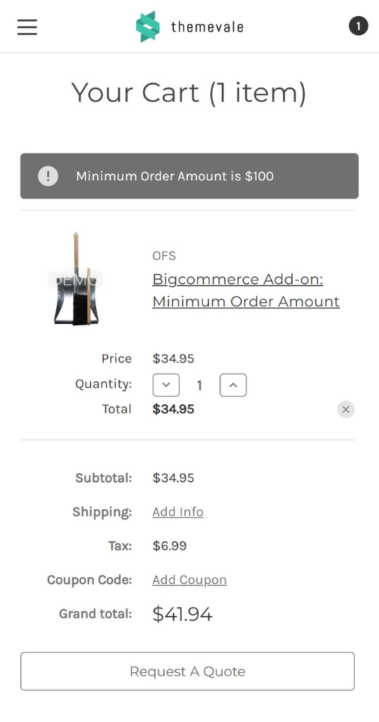Minimum Order Amount for Checkout will allow store owner to restrict the user to checkout if order amount Total is lower than the required minimum amount.
