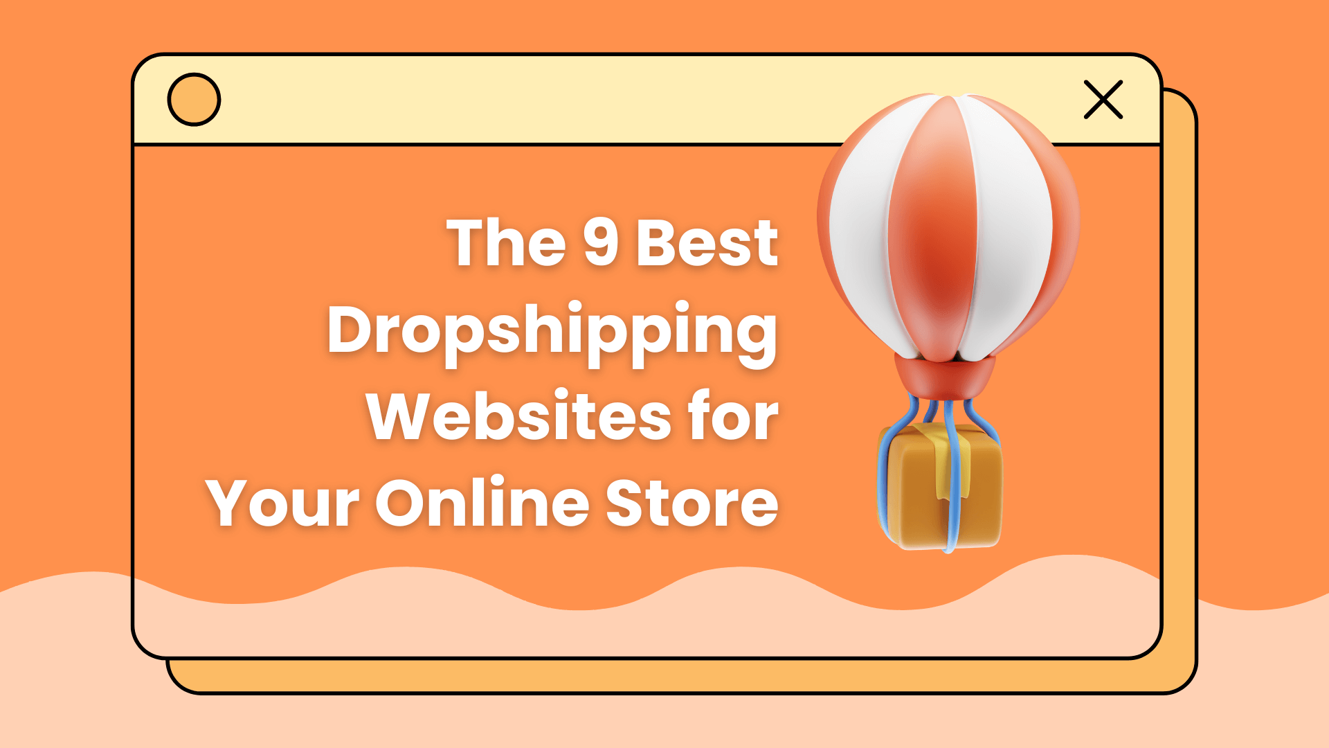 The 9 Best Dropshipping Websites for Your Online Store (Updated 2026)