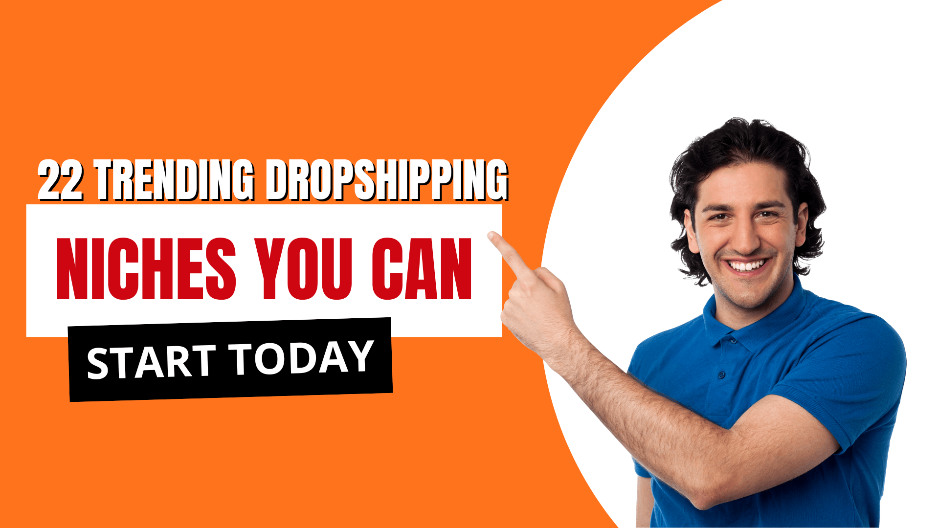 22 Trending Dropshipping Niches You Can Start Today