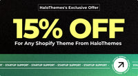 Shopify Startup Support: Unlock 15% Off on Exclusive HaloThemes Shopify Themes