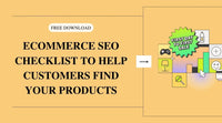 SEO Checklist to Help Customers Find Your Products