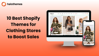 10 Best Shopify Themes for Clothing Stores to Boost Sales