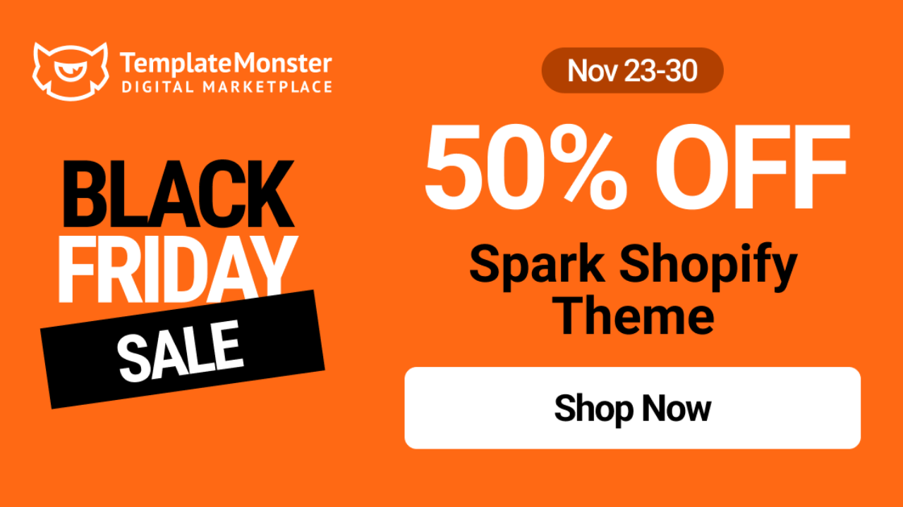 Unleash the Power of Black Friday: Grab Spark Shopify Theme at a Jaw-Dropping 50% Discount!